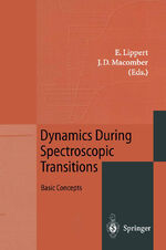 ISBN 9783642794094: Dynamics During Spectroscopic Transitions