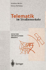 ISBN 9783642794124: Telematik im Straßenverkehr - Initiativen und Gestaltungskonzepte