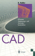 ISBN 9783642794506: CAD - Effiziente Anpassungs- und Variantenkonstruktion