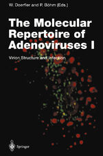 ISBN 9783642794988: The Molecular Repertoire of Adenoviruses I - Virion Structure and Infection