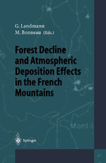 ISBN 9783642795374: Forest Decline and Atmospheric Deposition Effects in the French Mountains