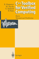 ISBN 9783642796531: C++ Toolbox for Verified Computing I - Basic Numerical Problems Theory, Algorithms, and Programs