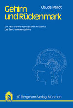 ISBN 9783642805141: Gehirn und Rückenmark - Ein Atlas der makroskopischen Anatomie des Zentralnervensystems