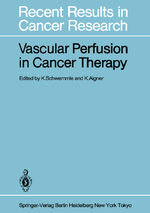 ISBN 9783642820274: Vascular Perfusion in Cancer Therapy