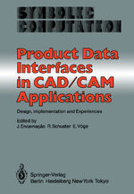 ISBN 9783642824289: Product Data Interfaces in CAD/CAM Applications – Design, Implementation and Experiences