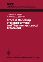 ISBN 9783642827907: Process Modelling of Metal Forming and Thermomechanical Treatment