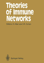 ISBN 9783642839375: Theories of Immune Networks