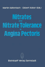 ISBN 9783642853258: Nitrates and Nitrate Tolerance in Angina Pectoris