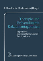 ISBN 9783642853630: Therapie und Prävention mit Kalziumantagonisten – Hypertonie — Koronare Herzkrankheit — Arteriosklerose