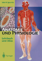 ISBN 9783642855955: Anatomie und Physiologie - Lehrbuch und Atlas