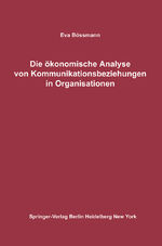 ISBN 9783642863226: Die ökonomische Analyse von Kommunikationsbeziehungen in Organisationen