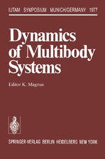 ISBN 9783642864636: Dynamics of Multibody Systems - Symposium Munich/Germany August 29–September 3, 1977