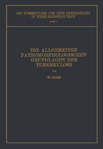 ISBN 9783642889448: Die Allgemeinen Pathomorphologischen Grundlagen der Tuberkulose