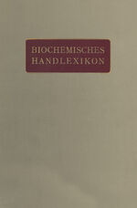 ISBN 9783642889714: Biochemisches Handlexikon – VIII. Band (1. Ergänzungsband) Gummisubstanzen, Hemicellulosen, Pflanzenschleime, Pektinstoffe, Huminstoffe. Stärke, Dextrine, Inuline, Cellulosen. Glykogen. Die Einfachen Zuckerarten und Ihre Abkömmlinge. Stickstoffhaltige Koh