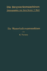 ISBN 9783642889813: Die Wasserhaltungsmaschinen