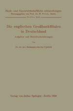 ISBN 9783642891243: Die englischen Großbankfilialen in Deutschland – Aufgaben und Betriebseinrichtungen