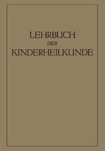 ISBN 9783642891557: Lehrbuch der Kinderheilkunde