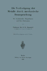 ISBN 9783642896910: Die Verfestigung der Metalle durch mechanische Beanspruchung - Die bestehenden Hypothesen und ihre Diskussion