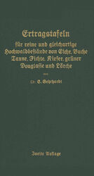 ISBN 9783642897351: Ertragstafeln für reine und gleichartige Hochmaldbeftände von Eiche, Buche, Tanne, Fichte, Kiefer, grüner Douglafie und Lärche