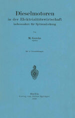 ISBN 9783642897450: Dieselmotoren in der Elektrizitätswirtschaft, insbesondere für Spitzendeckung