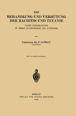 ISBN 9783642897856: Die Behandlung und Verhütung der Rachitis und Tetanie - Nebst Bemerkungen zu ihrer Pathogenese und Ätiologie