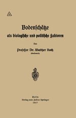 Walther Roth: Bodenschätze als biologisc Walther Roth: Bodenschätze als biologisc