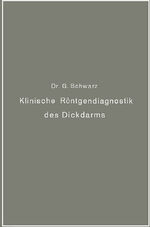 ISBN 9783642903861: Klinische Röntgendiagnostik des Dickdarms und ihre physiologischen Grundlagen