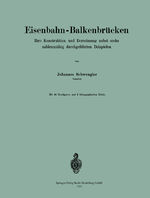 ISBN 9783642903908: Eisenbahn-Balkenbrücken - Ihre Konstruktion und Berechnung nebst sechs zahlenmäfsig durchgeführten Beispielen