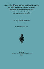 ISBN 9783642904226: Anteil der Konstruktion und des Materials an dem wirtschaftlichen Ausbau niederer Wasserkraft-Gefälle mit besonderer Berücksichtigung der Verhältnisse an der Ruhr