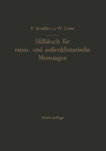 ISBN 9783642925702: Hilfsbuch für raum- und außenklimatische Messungen für hygienische, gesundheitstechnische und arbeitsmedizinische Zwecke - Mit Berücksichtigung des Katathermometers