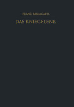 ISBN 9783642928789: Das Kniegelenk - Erkrankungen, Verletzungen und ihre Behandlung mit Hinweisen für die Begutachtung