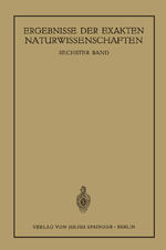 ISBN 9783642938573: Ergebnisse der Exakten Naturwissenschaften – Sechster Band