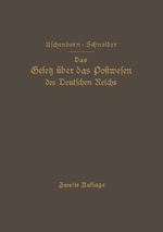 ISBN 9783642938931: Das Gesetz über das Postwesen des Deutschen Reichs – nebst den grundlegenden Bestimmungen ü die Versassung der Deutschen Reichspost