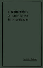 ISBN 9783642983818: Westermeiers Leitfaden für die Försterprüfungen