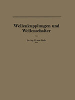 ISBN 9783642987045: Wellenkupplungen und Wellenschalter