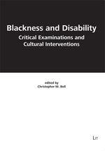 ISBN 9783643101266: Blackness and Disability - Critical Examinations and Cultural Interventions