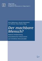 ISBN 9783643104267: Der machbare Mensch? - Moderne Hirnforschung, biomedizinisches Enhancement und christliches Menschenbild