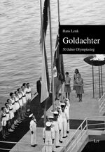 ISBN 9783643107336: Goldachter - 50 Jahre Olympiasieg