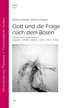 ISBN 9783643109569: Gott und die Frage nach dem Bösen. Philosophische Spurensuche: Augustin - Scheler - Jaspers - Jonas - Tillich - Frankl.