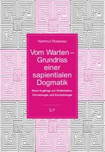 ISBN 9783643115188: Vom Warten - Grundriss einer sapientialen Dogmatik. Neue Zugänge zur Gotteslehre, Christologie und Eschatologie.