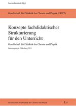 ISBN 9783643115270: Konzepte fachdidaktischer Strukturierung für den Unterricht - Gesellschaft für Didaktik der Chemie und Physik. Jahrestagung in Oldenburg 2011