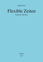 ISBN 9783643154521: Flexible Zeiten - Pandemie-Tagebuch