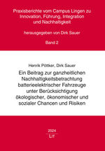 ISBN 9783643154873: Ein Beitrag zur ganzheitlichen Nachhaltigkeitsbetrachtung batterieelektrischer Fahrzeuge unter Berücksichtigung ökologischer, ökonomischer und sozialer Chancen und Risiken | Dirk Sauer | Taschenbuch