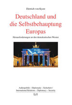 ISBN 9783643250469: Deutschland und die Selbstbehauptung Europas