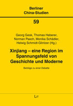 ISBN 9783643251367: Xinjiang - eine Region im Spannungsfeld von Geschichte und Moderne