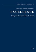 ISBN 9783643901286: Excellence - Essays in Honour of Kurt A. Heller