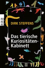 ISBN 9783644417915: Das tierische Kuriositätenkabinett. Mit Illustrationen und Vignetten von Oliver Weiss.