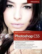 ISBN 9783645600439: Photoshop CS5 - Das Workshop-Buch