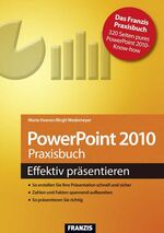 Powerpoint 2010 – Effektiv anwenden