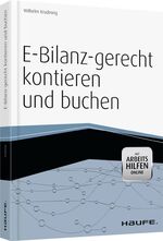 E-Bilanz-gerecht kontieren und buchen - mit Arbeitshilfen online